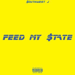 Feed My State (Explicit)