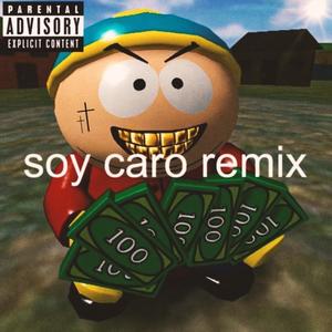 Soy Caro RMX (feat. DOBLE L) (Explicit)