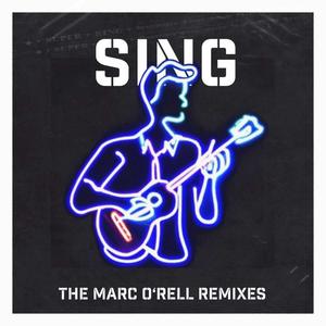 Sing (Marc O’rell “Encounters Of The Third” Remix)