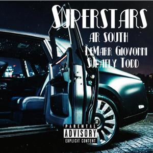 Superstars (feat. Lemarr Giovanni & supafly Todd) [Explicit]