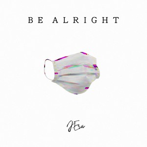 Be Alright