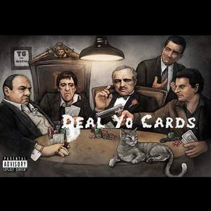 Deal Yo Cards (feat. Tg Ken) [Explicit]