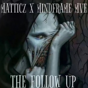The Follow Up(feat. Mindframe MVE) (Explicit)