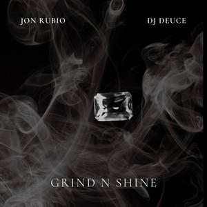 Grind N Shine (Explicit)