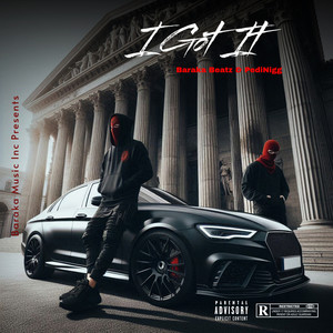 I Got It (Explicit)