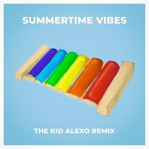 Summertime Vibes(feat. dannyghost & BeigeBoi) (The Kid Alexo Remix)