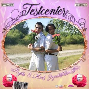 Testcenter(feat. MiasZK & Lux Digga)