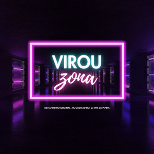 Virou Zona (Explicit)