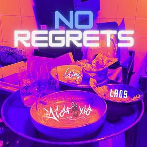 NO REGRETS (feat. Laos & We Are Samples WAS) (Explicit)