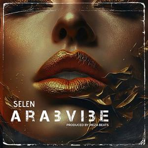 Arabvibe (feat. Selen)