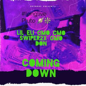 Coming Down (feat. LilEliCmo & CMO Don) [Explicit]