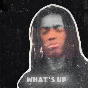 What's Up (Sped Up) [Explicit]