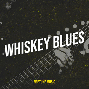 Whiskey Blues