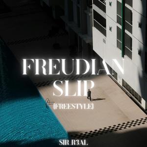 Freudian Slip (Freestyle) [Explicit]