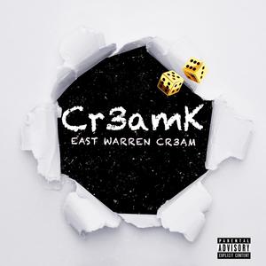 East Warren Cr3amK (Explicit)