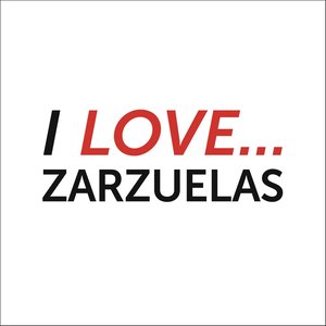 I Love Zarzuelas