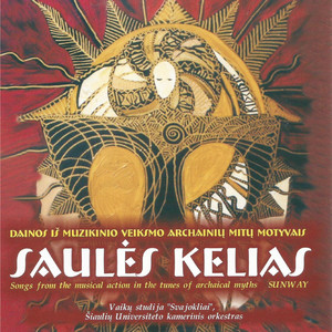 Saules Kelias - Sunway (Songs from the Musical Action in the Tunes of Archaical Myths)