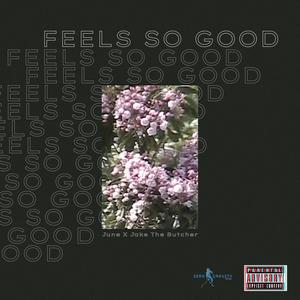 feels_so_good (Explicit)