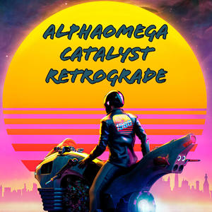 Catalyst Retrograde (feat. ALPHAOMEGA)