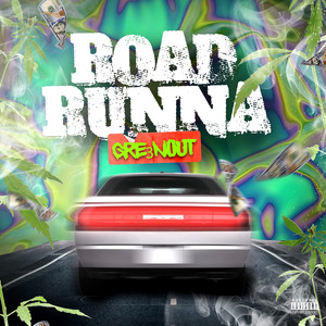 ROAD RUNNA (Explicit)