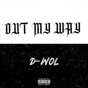 OUT MY WAY (Explicit)
