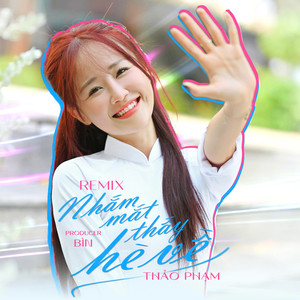 Nhắm Mắt Thấy Hè Về (KienQN Remix)
