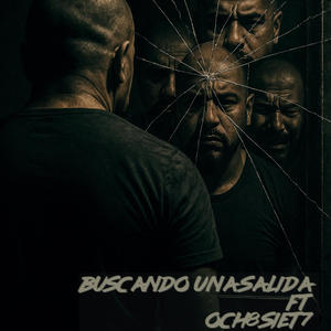 Buscando una Salida (feat. Ocho Siete) (Explicit)