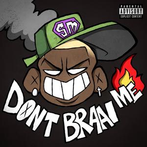 Don't Braai Me (Soldier Man) [Explicit]