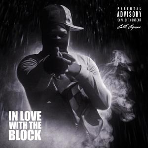 In Love With The Block (Freestyle) (Explicit)