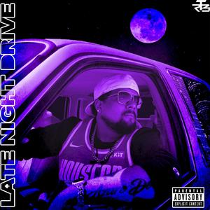 Late Night Drive (single) [Explicit]