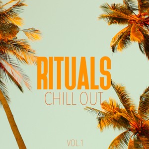 Rituals Chill Out, Vol. 1