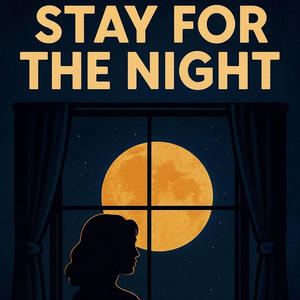 Stay For The Night (feat. Jarred Tyler)