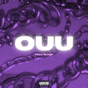 ouu (feat. Kidcapone) [Explicit]