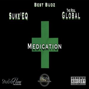 Medication (feat. The Real Global) (Explicit)