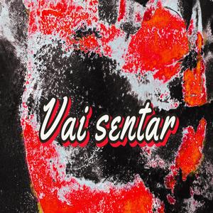 Vai sentar (feat. Libutti & Salim Sahao)