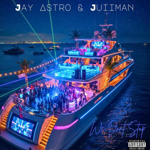 We Dont Stop (feat. Juiiman) (Radio Edit)