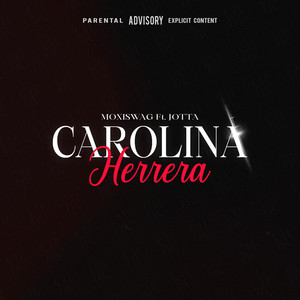 Carolina Herrera (Explicit)