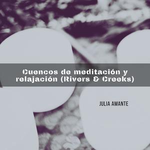 Cuencos de meditación y relajación (Rivers & Creeks)