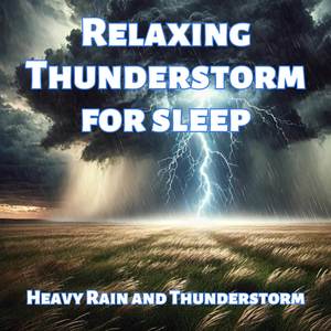 Relaxing Thunderstorm for Sleep