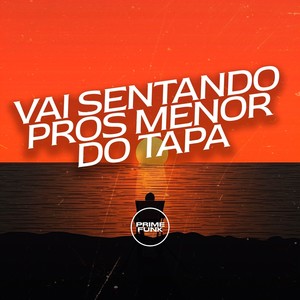 Vai Sentando Pros Menor do Tapa (Explicit)