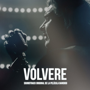 Volveré (Soundtrack Original De La Película Bandido)