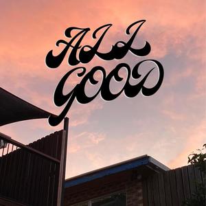 ALL GOOD (feat. Piccolo)