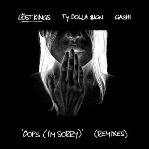 Oops (I'm Sorry) [Remixes]