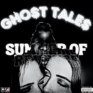 Ghost Tales: Summer of Revenge (Explicit)