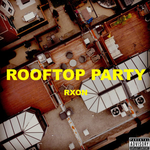 Rooftop Party (Explicit)