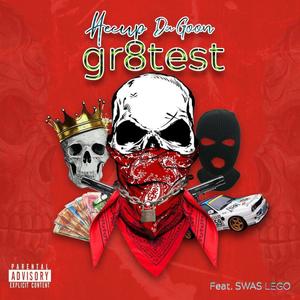Greatest(feat. Swas Lego) (Explicit)