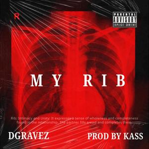 My Rib (feat. D-Gravez) (Explicit)