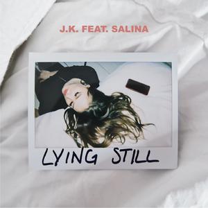 Lying Still (feat. SALENA) (feat. Salina)