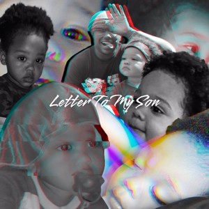 Letter To My Son (Explicit)