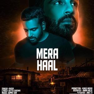 Mera haal (feat. Sunny vik & Bittu cheema)